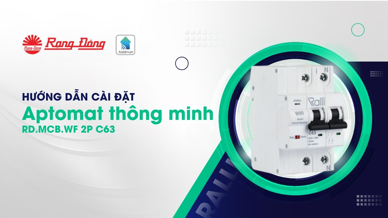 Bài 13.7 Đào tạo sản phẩm Aptomat RD.MCB.WF 2P C63
