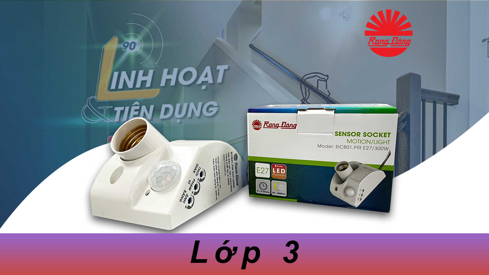 Đào tạo sản phẩm đui đèn cảm biến ĐCB01.PIR E27/300W